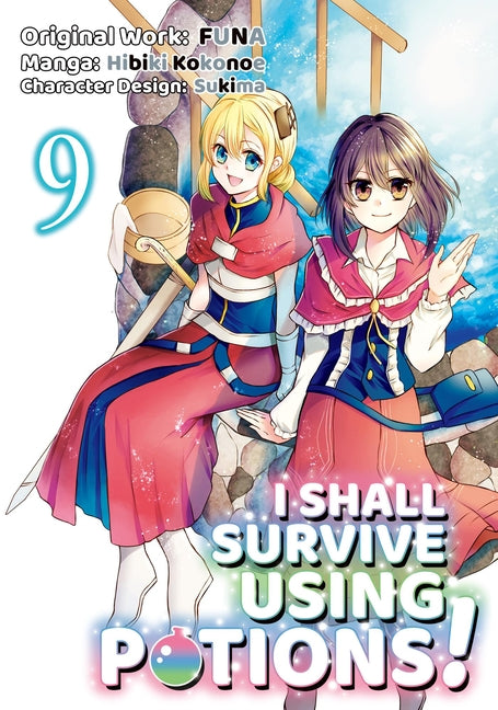 I Shall Survive Using Potions (Manga) Volume 9: Volume 9