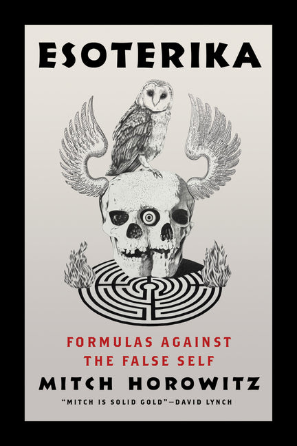 Esoterika: Formulas Against the False Self