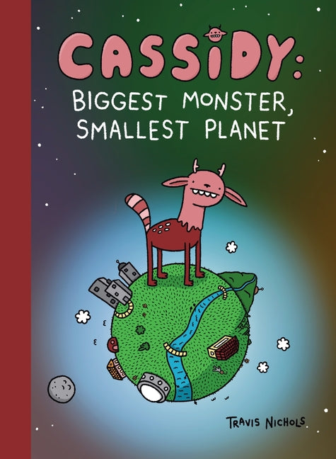 Cassidy: Biggest Monster, Smallest Planet: Book 1 of However Many