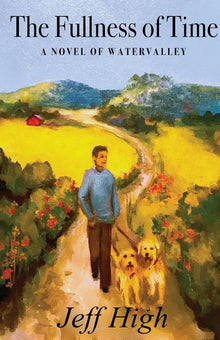 The Fullness Of Time: A Novel Of Watervalley