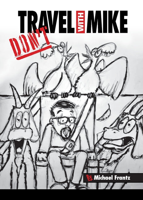 Don't Travel With Mike