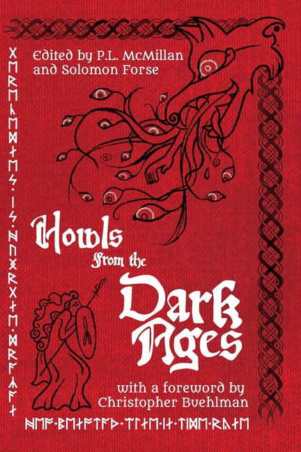 Howls From the Dark Ages: An Anthology of Medieval Horror