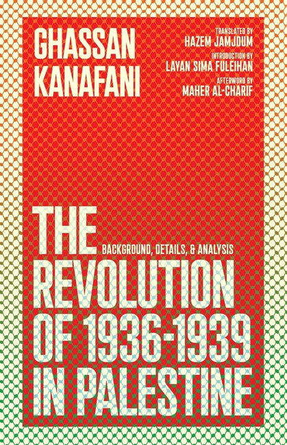 The Revolution of 1936-1939 in Palestine: Background, Details, and Analysis