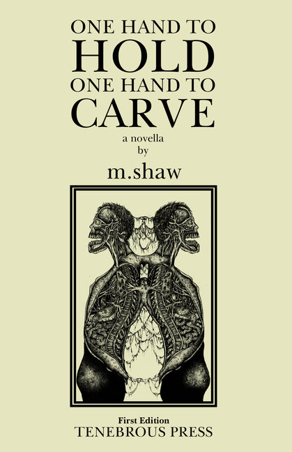 One Hand to Hold, One Hand to Carve