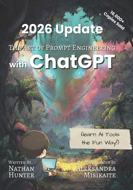 The Art of Prompt Engineering with chatGPT: A Hands-On Guide