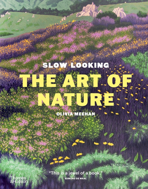 Slow Looking: The Art of Nature