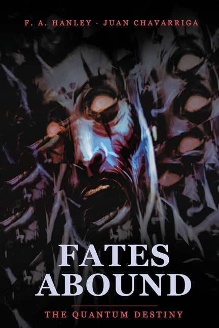 Fates Abound: The Quantum Destiny