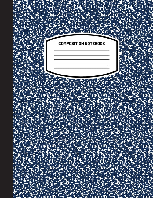 Classic Composition Notebook: (8.5x11) Wide Ruled Lined Paper Notebook Journal (Dark Blue) (Notebook for Kids, Teens, Students, Adults) Back to School
