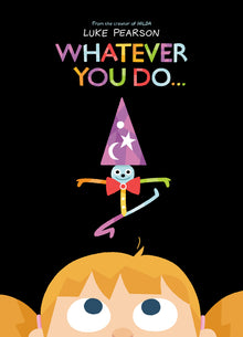 Whatever You Do...