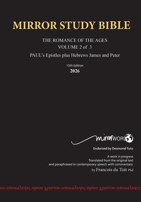 PAPERback 15th Edition MARCH 2026 MIRROR STUDY BIBLE 518p VOLUME 2 OF 3 Paul's Brilliant Epistles & The Amazing Book of Hebrews also, James - The Youn