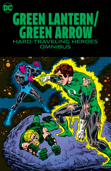 Green Lantern/Green Arrow: Hard Traveling Heroes Omnibus