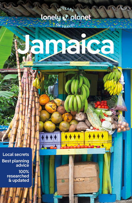 Lonely Planet Jamaica: Plan the Trip of a Lifetime Detailed Itineraries & Maps Insider Tips Covers Kingston, Ocho Rios, Montego Bay and More