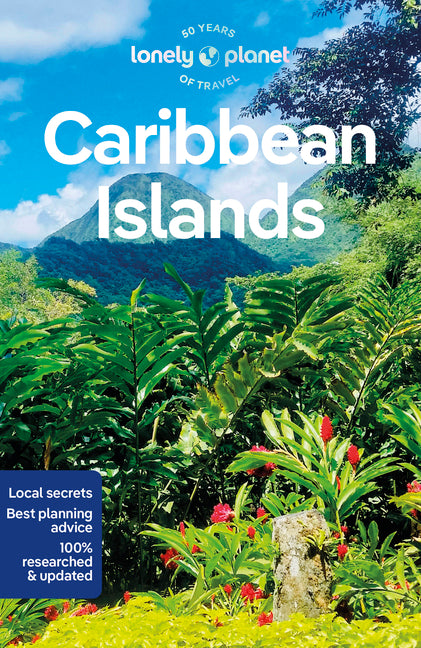 Lonely Planet Caribbean Islands: Plan the Trip of a Lifetime Detailed Itineraries & Maps Insider Tips Covers Dominican Republic, Cuba, Jamaica, Bahama