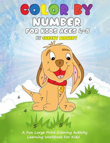 Color by Number for Kids Ages 4-8: A Fun Large Print Coloring Activity Learning Workbook for Kids!