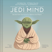 Star Wars Jedi Mind: Secrets from the Force for Balance and Peace
