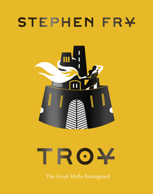 Troy: The Greek Myths Reimagined