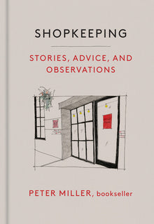 Shopkeeping: Stories, Advice, and Observations