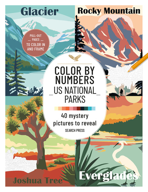Color by Numbers Us National Parks: 40 Mystery Pictures to Reveal