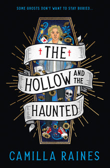 The Hollow and the Haunted: The First of the Hollow and the Haunted Duology