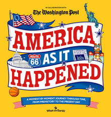 America as It Happened: A Moment-By-Moment Journey Through Time, from Prehistory to the Present Day