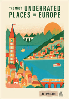 Rough Guides Travel Edit: The Most Underrated Places in Europe: Hidden Gems Secret Destinations Off-The-Beaten-Path Travel Alternative City Breaks Aut
