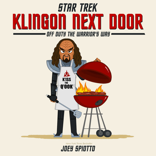 Klingon Next Door: Off Duty the Warriors Way