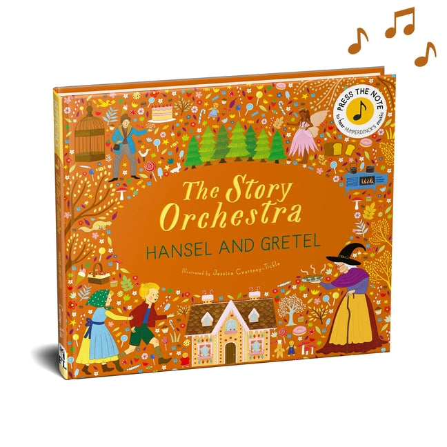 The Story Orchestra: Hansel and Gretel: Press the Note to Hear Humperdinck's Music
