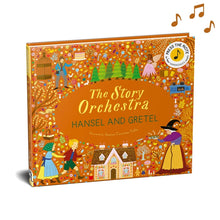 The Story Orchestra: Hansel and Gretel: Press the Note to Hear Humperdinck's Music