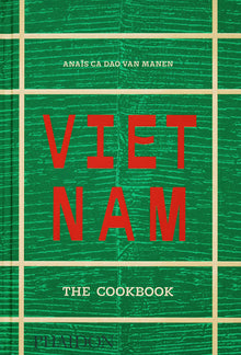 Vietnam: The Cookbook