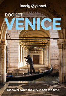 Lonely Planet Pocket Venice: Discover Twice the City in Half the Time Top Sights Maps & Walking Tours Covers Piazza San Marco, Mercato Dell'antiquaria