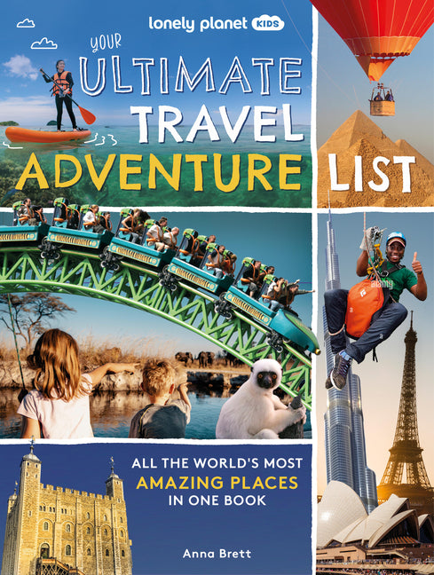Lonely Planet Kids Your Ultimate Travel Adventure List: 100 Adorable Creatures Meet Fluffy Pandas, Penguin Chicks, Pygmy Possums & More Discover Fun F