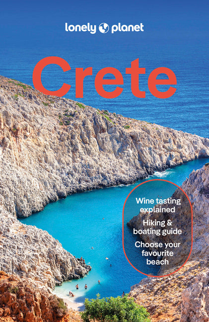 Lonely Planet Crete: Plan the Trip of a Lifetime Detailed Itineraries & Maps Insider Tips Covers Hania, Rethymno, Iraklio and More