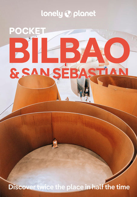 Lonely Planet Pocket Bilbao & San Sebastian: Discover Twice the Region in Half the Time Top Sights Maps & Walking Tours Covers Arkeologi Museoa, Puent