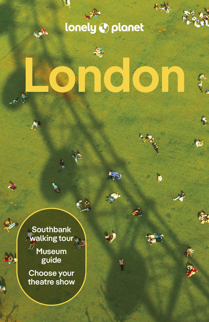 Lonely Planet London: Plan the Trip of a Lifetime Detailed Itineraries & Maps Insider Tips Covers Tower of London, Big Ben, Buckingham Palace and More
