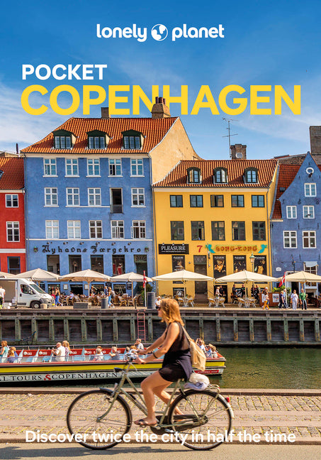 Lonely Planet Pocket Copenhagen: Discover Twice the City in Half the Time Top Sights Maps & Walking Tours Covers Tivoli, Nyhavn, Christianshavn and Mo