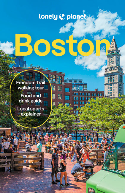 Lonely Planet Boston: Plan the Trip of a Lifetime Detailed Itineraries & Maps Insider Tips Covers Downtown, Back Bay, Cambridge and More