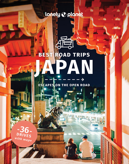 Lonely Planet Best Road Trips Japan: 36 Day Trips on Two Wheels Detailed Directions & Maps Covers Around Tokyo, Central Honshu and Kansai