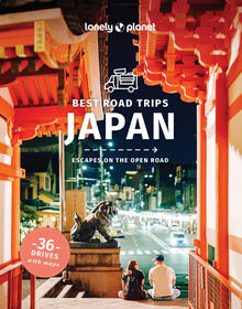 Lonely Planet Best Road Trips Japan: 36 Day Trips on Two Wheels Detailed Directions & Maps Covers Around Tokyo, Central Honshu and Kansai