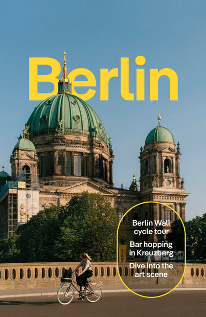 Lonely Planet Berlin: Plan the Trip of a Lifetime Detailed Itineraries & Maps Insider Tips Covers Historic Mitte, Museumsinsel & Alexanderplatz, Potsd