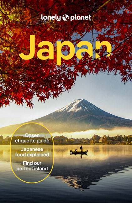 Lonely Planet Japan: Comprehensive Travel Guide Detailed Itineraries & Maps Insider Tips Covers Tokyo, MT Fuji, Kyoto, Hiroshima, Hokkaido and More