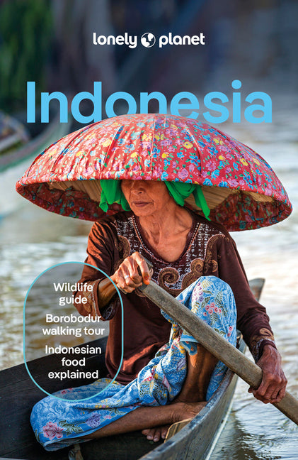Lonely Planet Indonesia: Plan the Trip of a Lifetime Detailed Itineraries & Maps Insider Tips Covers Java, Bali, Sumatra and More