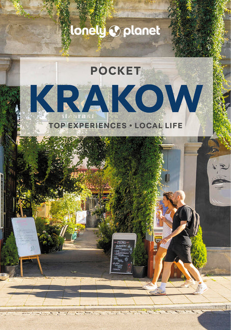 Lonely Planet Pocket Krakow: Discover Twice the City in Half the Time Top Sights Maps & Walking Tours Covers Wawel Hill, Old Town, Kazimierz and More