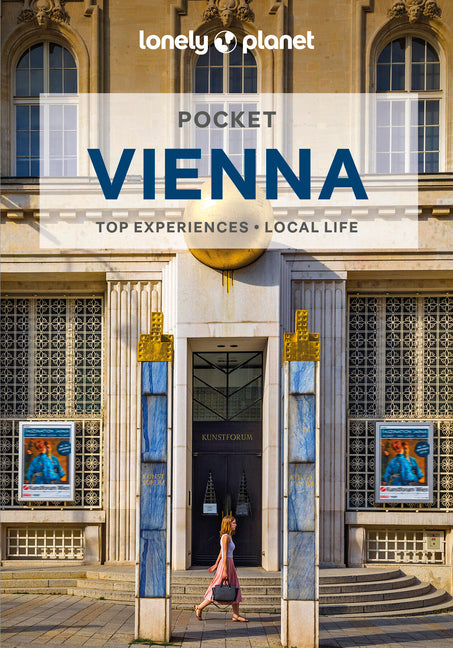 Lonely Planet Pocket Vienna: Discover Twice the City in Half the Time Top Sights Maps & Walking Tours Covers Hofburg, Karlsplatz, Prater and More