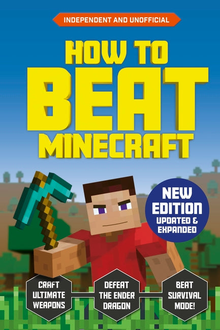 How to Beat Minecraft - Extended Edition: Independent and Unofficial