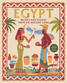 Egypt: Recipes and Stories from an Ancient Land