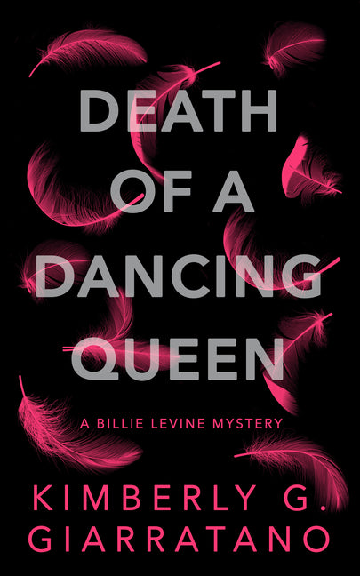 Death of a Dancing Queen: A Billie Levine Mystery