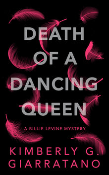Death of a Dancing Queen: A Billie Levine Mystery