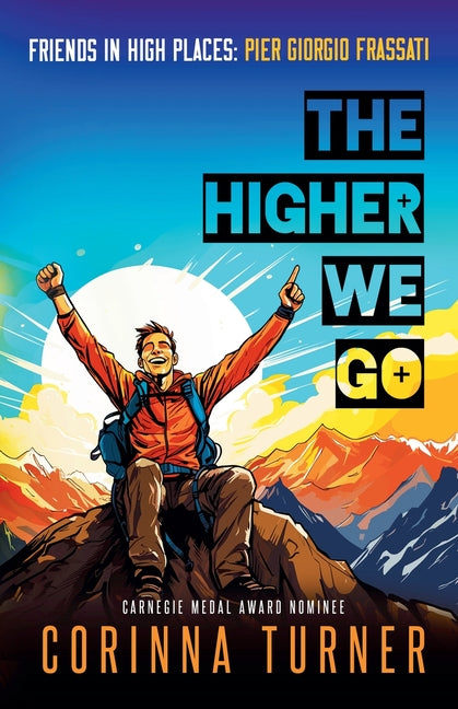 The Higher We Go: Pier Giorgio Frassati