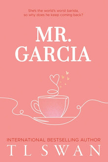 Mr. Garcia (Mr. Series Book 3)