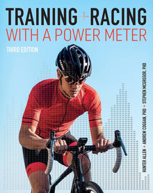 Training and Racing with a Power Meter 3rd Edition: Third Edition